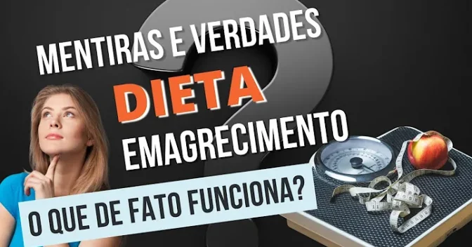 Curiosidades: Desvendando Mitos: Verdades e Mentiras Sobre Dieta para Emagrecer